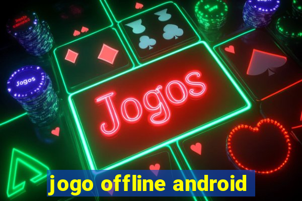 jogo offline android