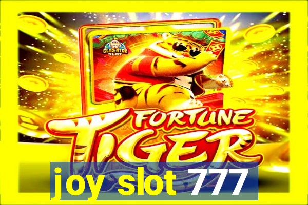 joy slot 777