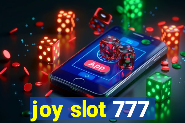 joy slot 777