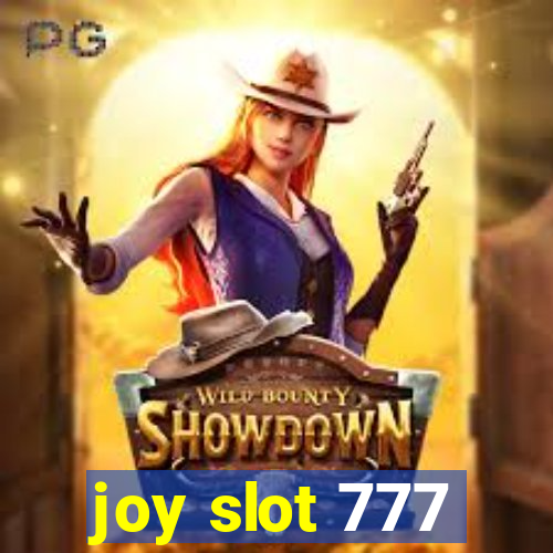 joy slot 777