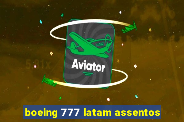 boeing 777 latam assentos