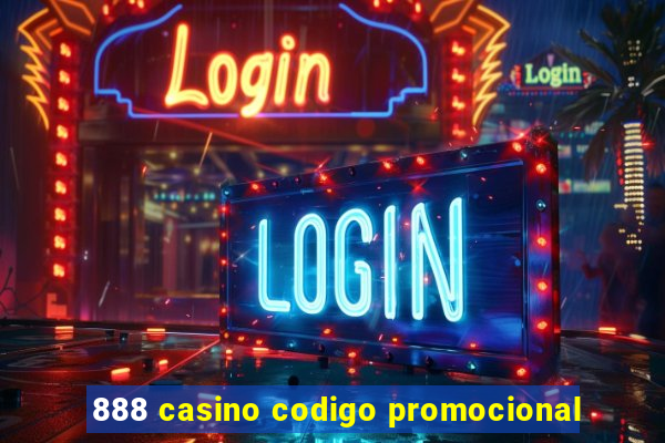 888 casino codigo promocional