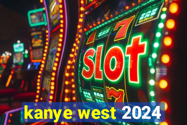 kanye west 2024