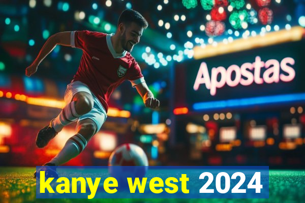 kanye west 2024