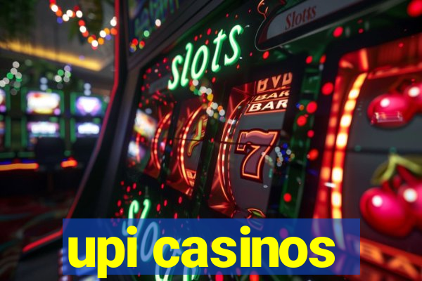 upi casinos