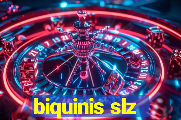 biquinis slz