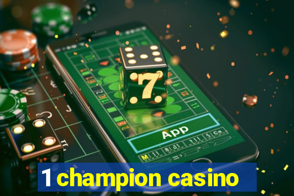 1 champion casino