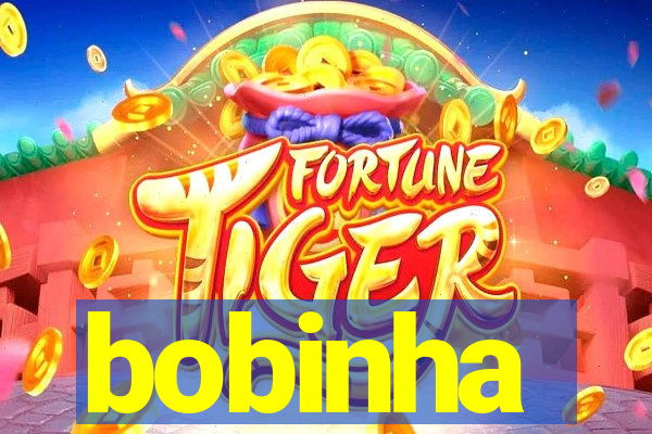 bobinha