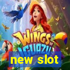 new slot