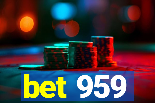 bet 959