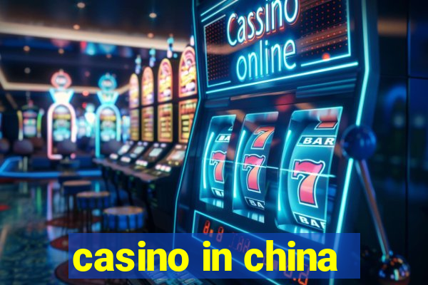 casino in china