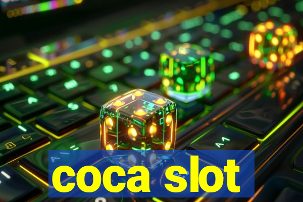 coca slot