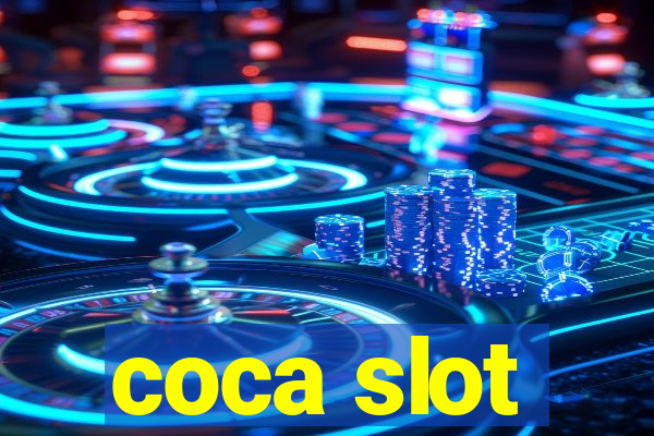 coca slot