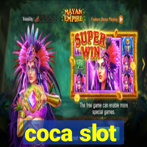 coca slot