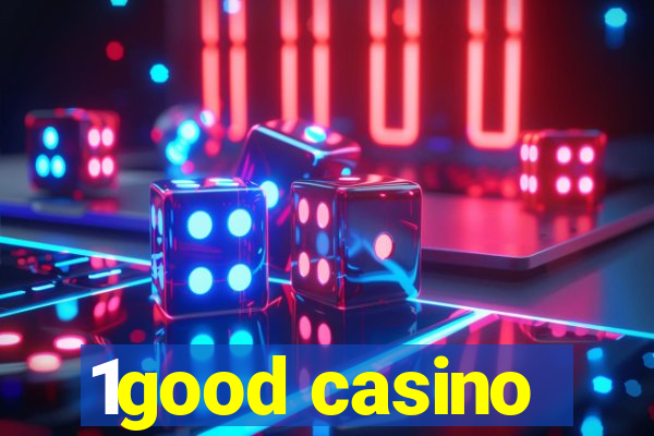 1good casino