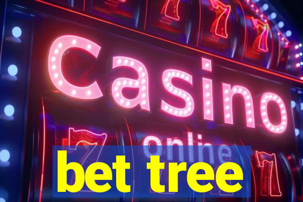 bet tree