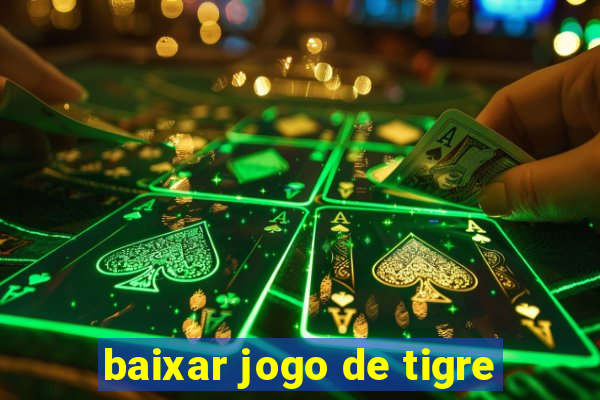 baixar jogo de tigre