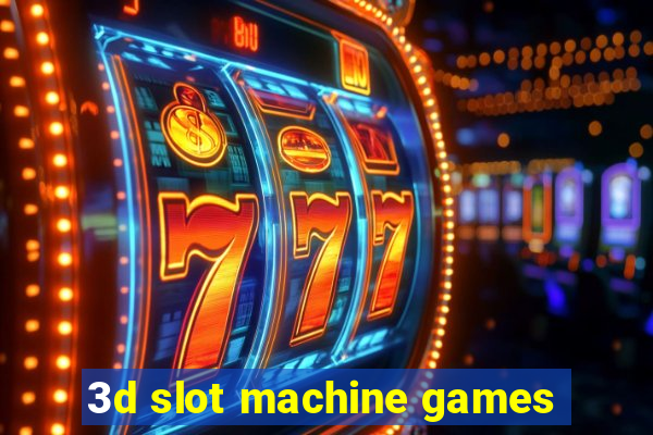 3d slot machine games