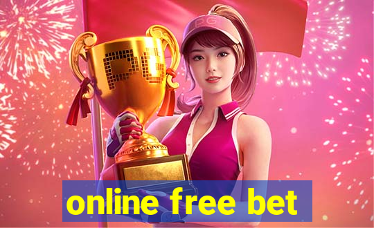 online free bet