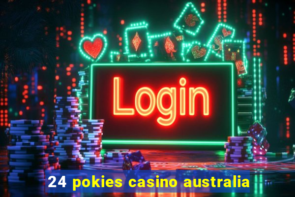 24 pokies casino australia