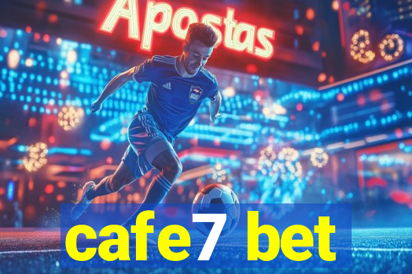 cafe7 bet