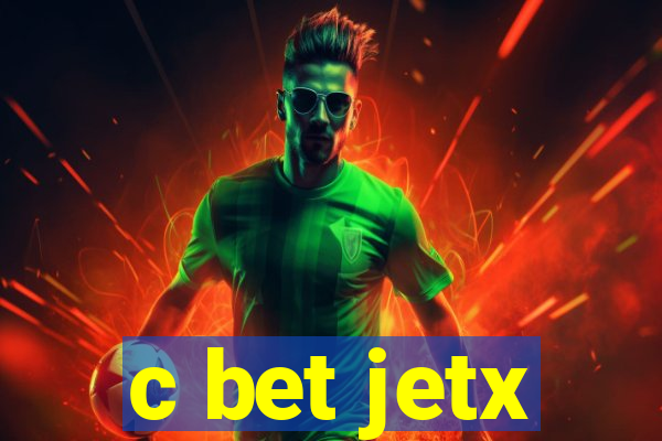 c bet jetx