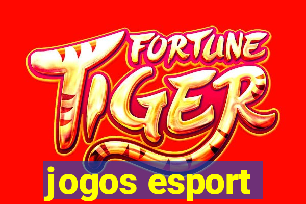 jogos esport