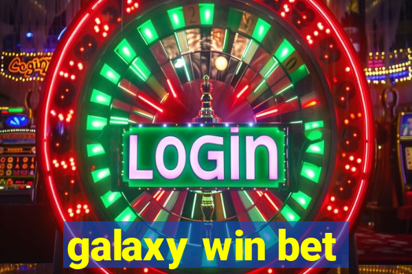 galaxy win bet