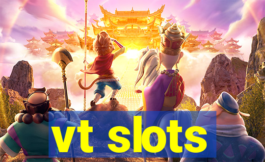 vt slots