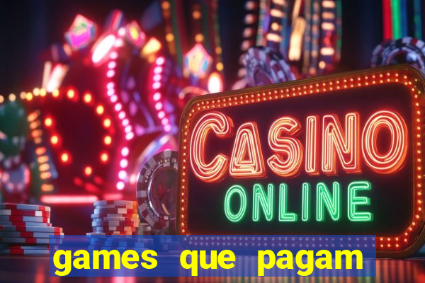 games que pagam para jogar