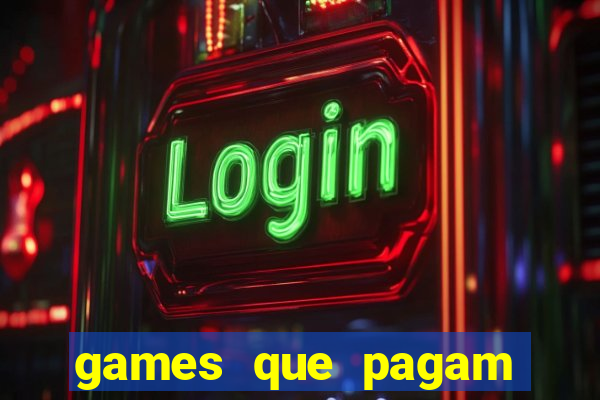 games que pagam para jogar