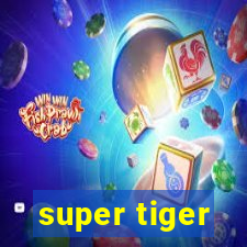 super tiger