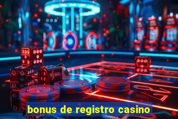 bonus de registro casino