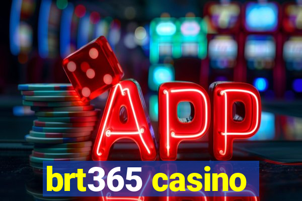 brt365 casino