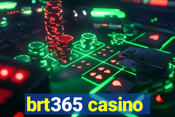 brt365 casino