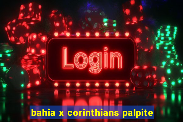 bahia x corinthians palpite