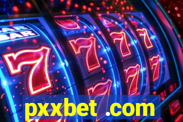 pxxbet .com