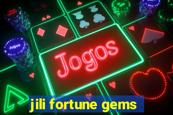 jili fortune gems