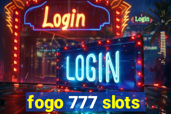 fogo 777 slots