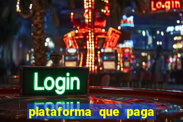 plataforma que paga bem no jogo do tigre