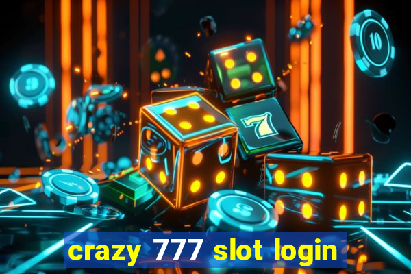 crazy 777 slot login