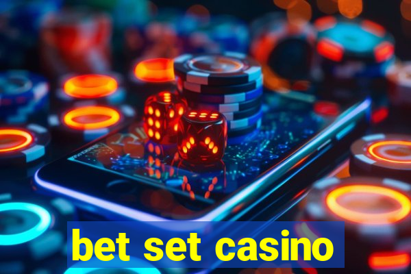 bet set casino