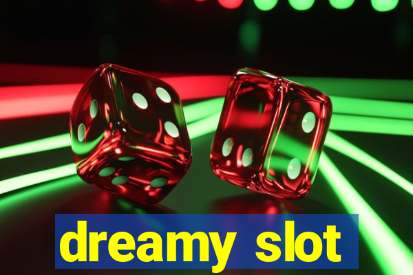 dreamy slot