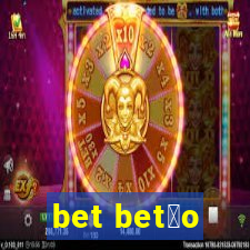 bet bet茫o