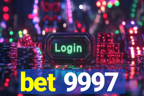 bet 9997