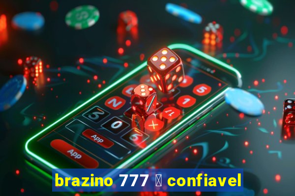 brazino 777 茅 confiavel