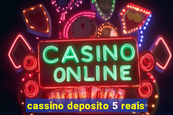 cassino deposito 5 reais