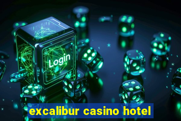 excalibur casino hotel