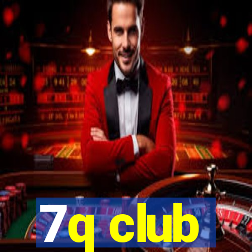 7q club