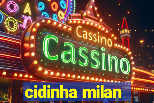 cidinha milan